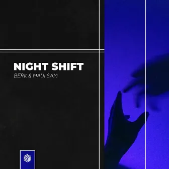 Night Shift by BERK