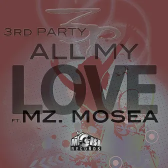 All My Love by 3rd Party