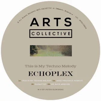 This Is My Techno Melody by Echoplex