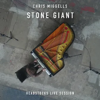 Stone Giant (Headstocks Live Session) by Chris Miggells