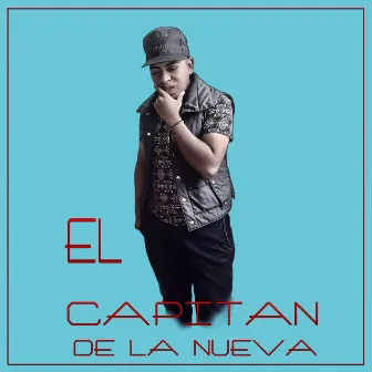 El capitan de la nueva by JC LA MELODIA GT