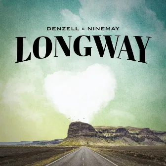 Longway by Denzell