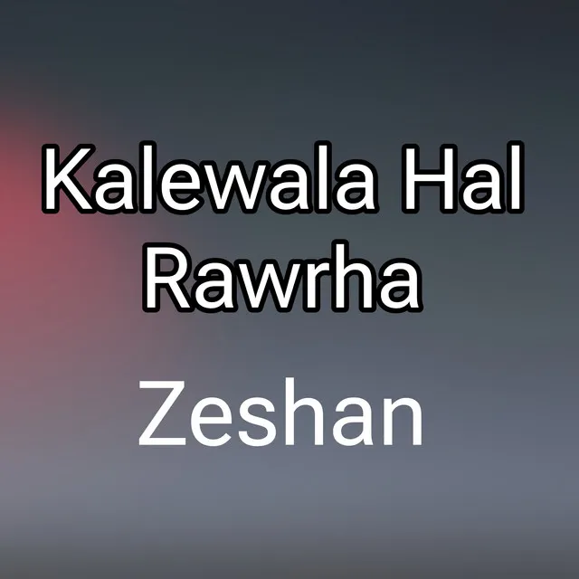 Kalewala Hal Rawrha