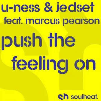 Push The Feeling On by U-Ness