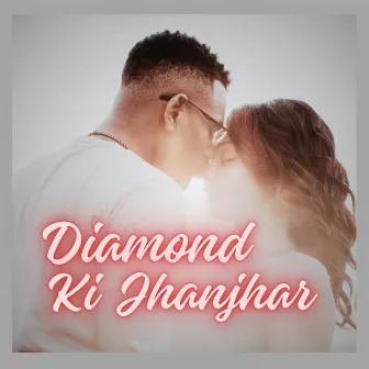 Diamond Ki Jhanjhar by Rahul Harit