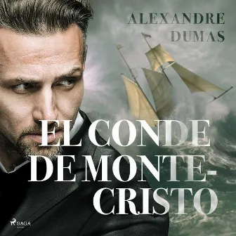 El Conde de Montecristo by Alexandre Dumas