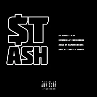 Stash by Hotboy Lucas