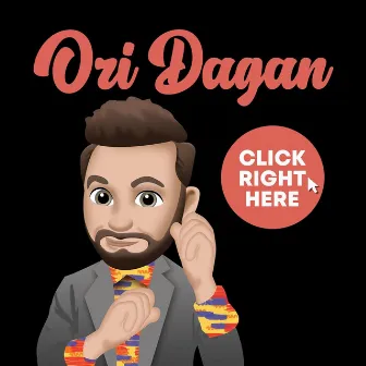 Click Right Here by Ori Dagan