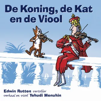 De Koning, de Kat en de Viool by Edwin Rutten