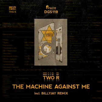 The Machine Against Me by Two R