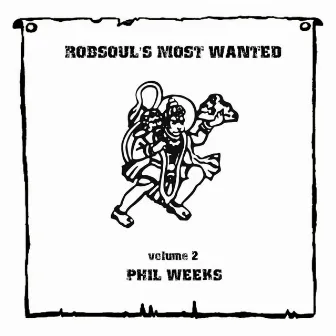 Robsoul's Most Wanted, Vol.2 by Phil Weeks