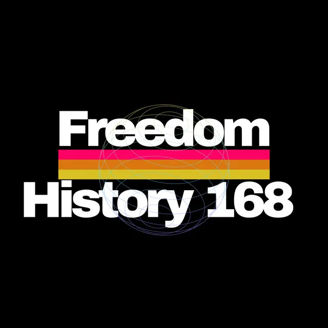 Freedom History 168 - Extended Version