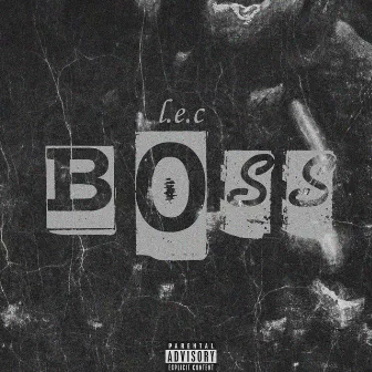 BOSS by L.E.C