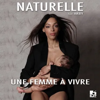 Une femme à vivre by Naturelle