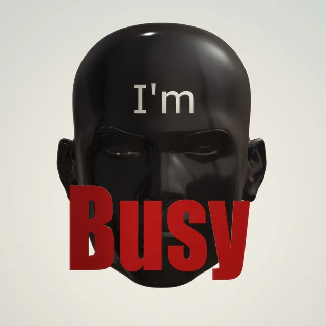 I'm Busy - Remix