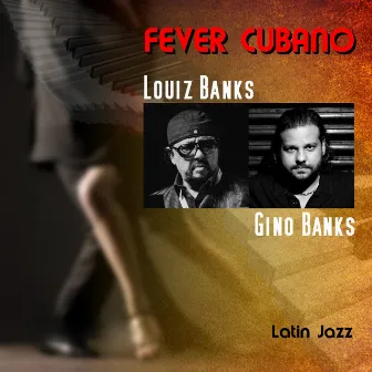 Fever Cubano by Gino Banks