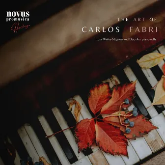 The Art of Carlos Fabri. Piano Music from the Golden Age by Carlos Fabri