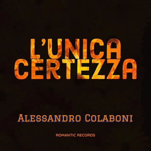 L'unica certezza