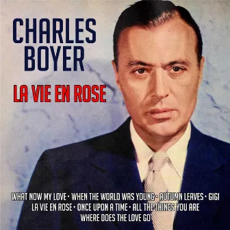 La Vie En Rose by Charles Boyer