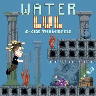 Waterlvl by C-Side Tha Miracle