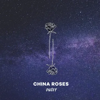 Outer by China Roses