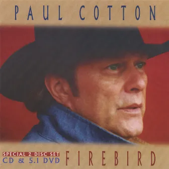 Firebird (Special Edition) by Paul Cotton