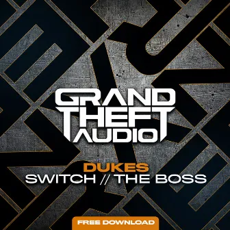 Switch // The Boss by Dukes