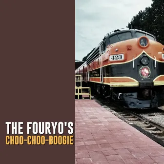 Choo-Choo-Boogie by The Fouryo's