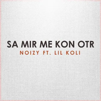 Sa mire me kon OTR by Unknown Artist