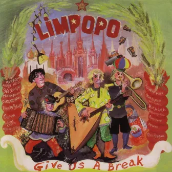 Give Us A Break by Limpopo