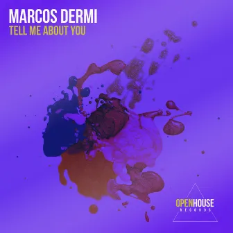 Tell Me About You by Marcos Dermi