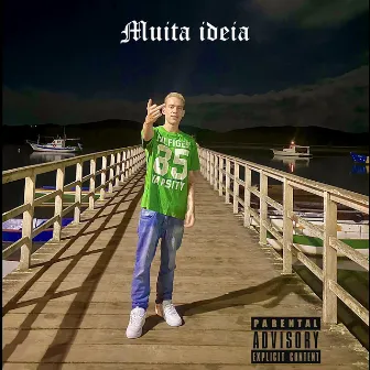 Muita Ideia by Arthur Azart