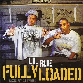 Fully Loaded by Lil Rue