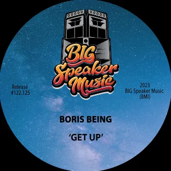 Get Up by Boris Being