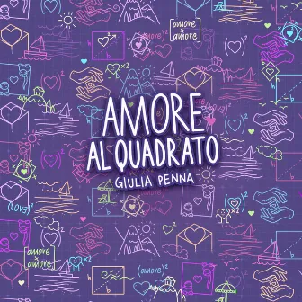 Amore al quadrato by Giulia Penna