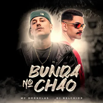 Bunda No Chão by DJ Belchior