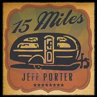 15 Miles by Jeff Porter