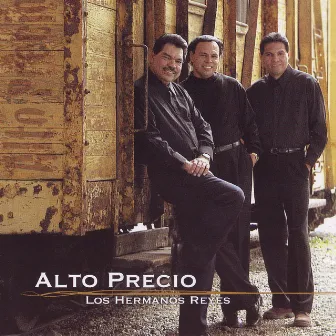 Alto Precio by Los Hermanos Reyes