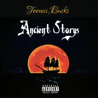 Ancient storys by Teeniii bucks