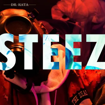 Steez by Dr Rata