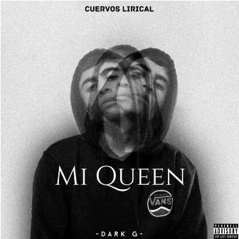 Mi Queen by Cuervos Lirical