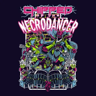 Chipped of the Necrodancer by Chipzel