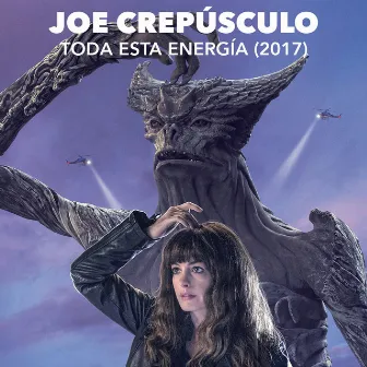 Toda Esta Energía (2017 Version) by Joe Crepúsculo