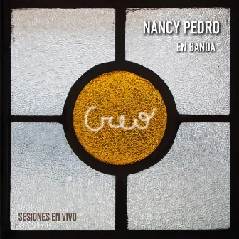 CREO (En Vivo) by Nancy Pedro