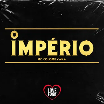 O Império by MC COLOMBYANA