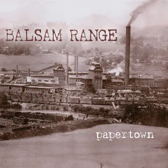 Papertown by Balsam Range