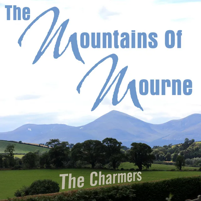 The Mountains Of Mourne