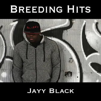 Breeding Hits by Jayy Black