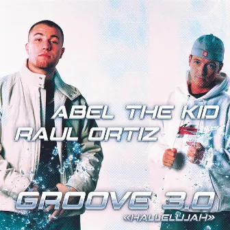 Groove 3.0 Hallelujah by Raul Ortiz