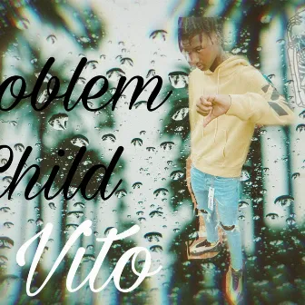 Problem Child by NB Vito